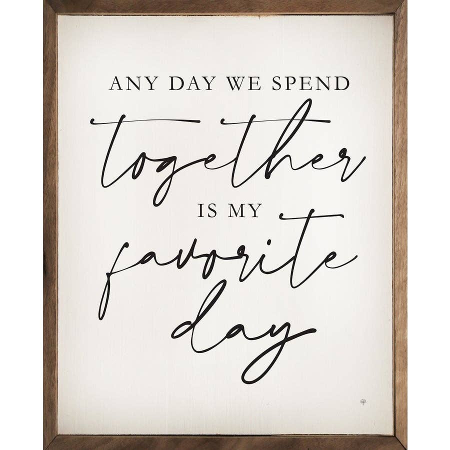 Together Is My Favorite Day White