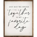 Together Is My Favorite Day White