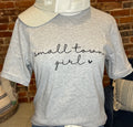 Small Town Girl T-Shirt