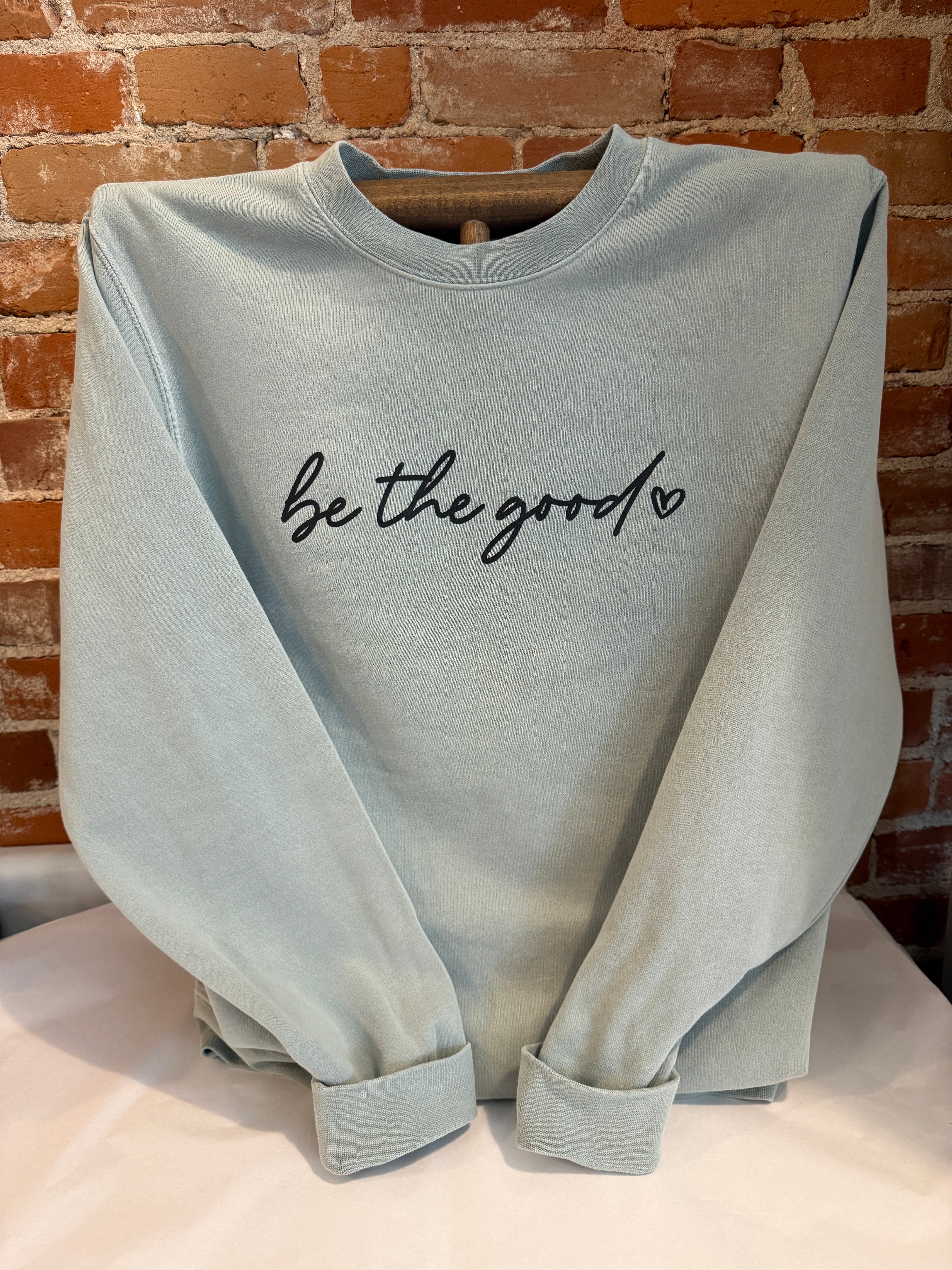 Be the Good Unisex Adult Crewneck Sweatshirt